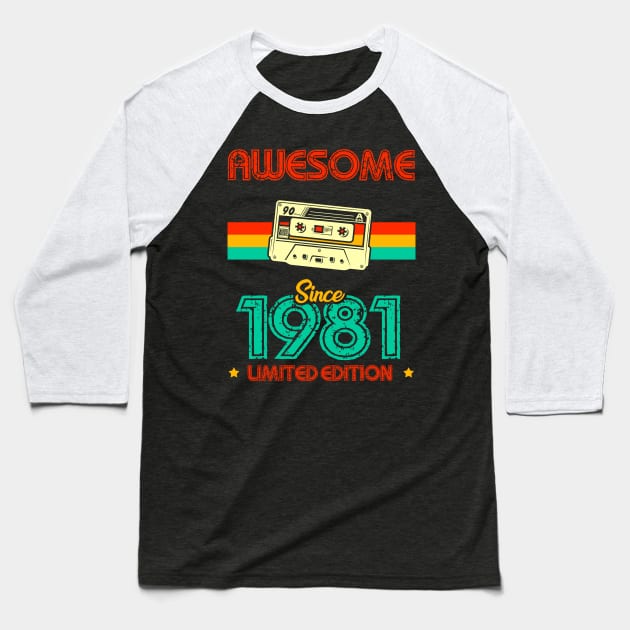 Awesome since 1981 Limited Edition Baseball T-Shirt by MarCreative